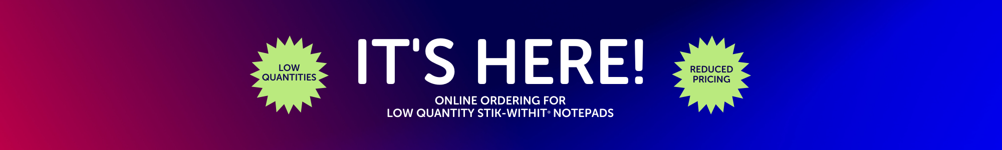 It's Here! Online Ordering for Low Quantity Stik-Withit Notepads!